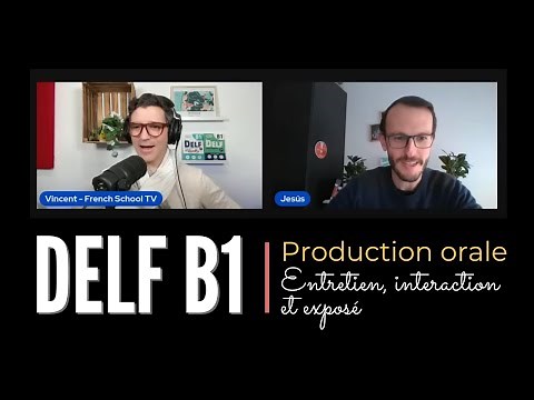 DELF B1 - Exemples de productions orales