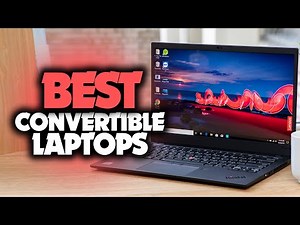 Best Convertible Laptops in 2023 [TOP 5 2-in-1 Picks For Any Budget]