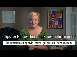 5 Tips for Homeschooling your kinesthetic learner