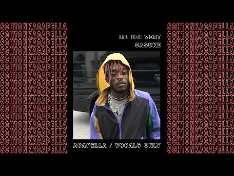 Lil Uzi Vert ~ Sasuke (Acapella/Vocals only) 146 BPM
