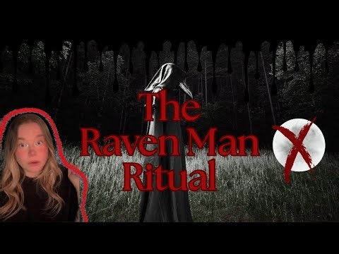 The Raven Man Ritual