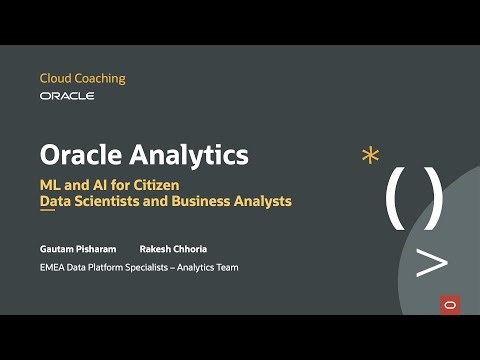 Cloud Coaching - Oracle Analytics ML and AI for Citizen Data Scientists and Business Analysts