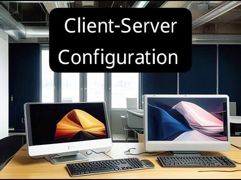 Client Server Configuration | (Windows Server 2022) & (Client Windows 10)