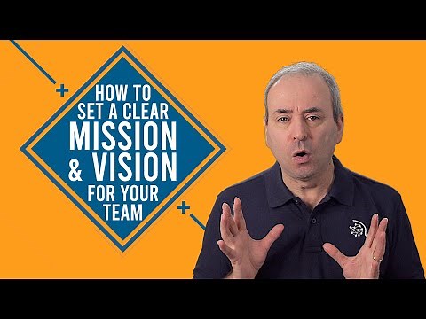 How to Set a Clear Vision and Mission for your Team