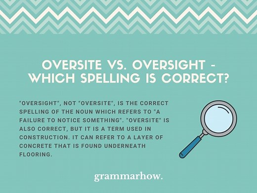Oversite vs. Oversight - Which Spelling Is Correct?