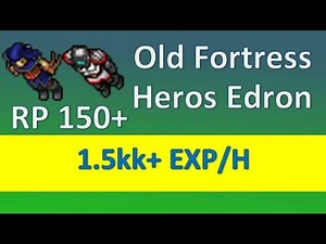 Tibia Guia RP 150+ - Hunt Old Fortress / Heros Edron 1.5kk exp/h