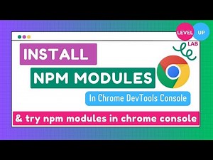 Install & use npm modules in chrome devtools console