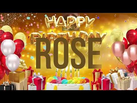 ROSE - Happy Birthday Rose