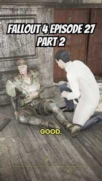 Fallout 4 Episode 27 Recap Part 2 #fallout #fallout4 #bethesdagamestudios #falloutnewvegas #fallout3
