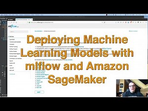 Deploying Machine Learning Models with mlflow and Amazon SageMaker