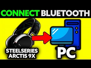 How To Connect SteelSeries Arctis 9X to PC Bluetooth (2025) - Step by Step