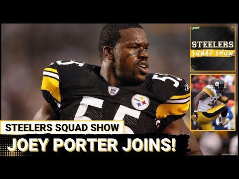 STEELERS SQUAD SHOW: Joey Porter Joins! Talks Career, NFL Draft in Pittsburgh & Father-Son Legacy