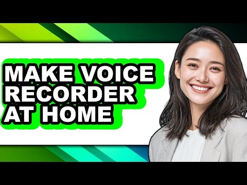 How to Make Voice Recorder at Home - Easy Guide