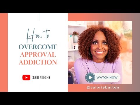 How to Overcome Approval Addiction