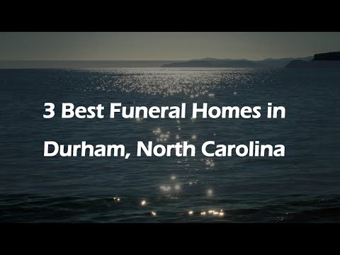 3 Best Funeral Homes in Durham, North Carolina | Funeral Services