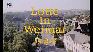 Lotte in Weimar - Stream: Jetzt Film online anschauen