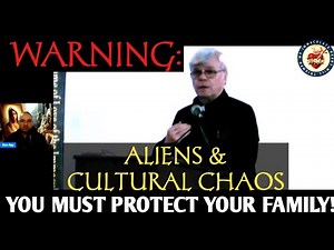 Fr. Jim Blount: Aliens and Cultural Chaos! You Must Protect Your Family
