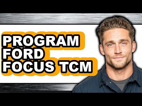 How To Program Ford Focus TCM - Full Guide