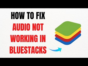 How to Fix Audio Not Working in BlueStacks – Full 2025 Guide