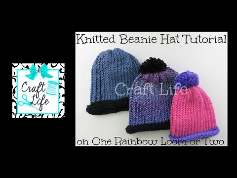 Craft Life Knitted Beanie Hat Tutorial on One Rainbow Loom or Two or a Knitting Loom