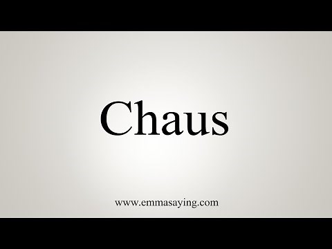 How To Say Chaus
