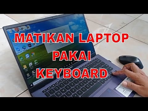 Cara Mematikan Laptop Dengan Keyboard