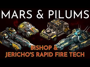 War Commander: Mars, Pilum, Bishop & Jericho's Rapid Fire Tech.