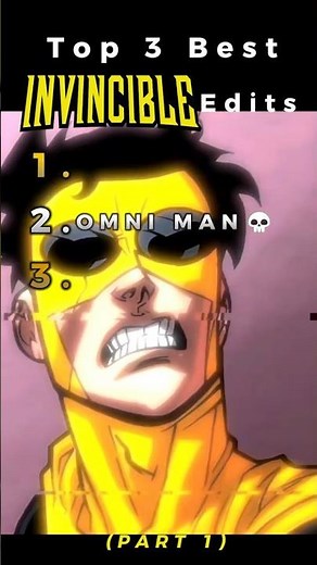 Top 3 Best Invincible Edits