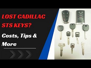 Cadillac STS Key Replacement - How to Get a New Key. (Tips to Save Money, Costs, Keys & More.)