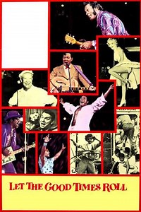 Let the Good Times Roll (1973) - Movie