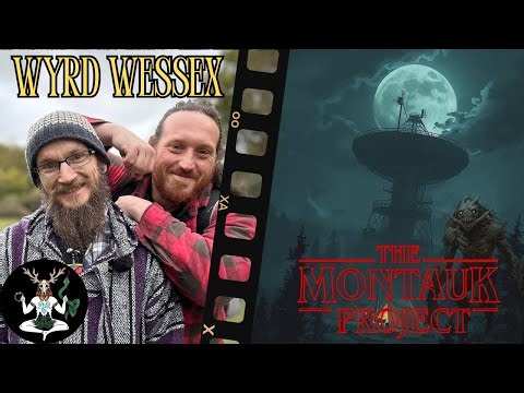 The Real Stranger Things (Montauk Project & The man who shot Jesus) | Wyrd Wessex