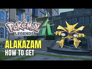 Pokémon Legends: Z-A How To Get Alakazam