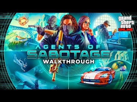 GTA Online: Agents of Sabotage - Full Walkthrough (No Commentary)