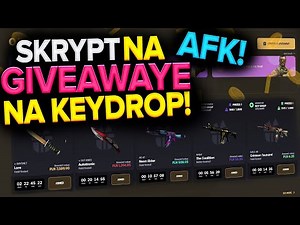 KEYDROP SKRYPT NA GIVEAWAYE *AUTO-DOŁĄCZANIE BĘDĄC AFK!* *DZIAŁA*