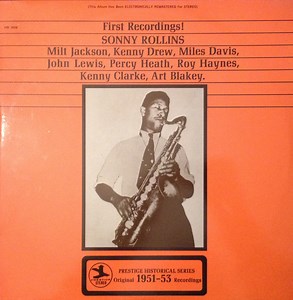 Sonny Rollins - First Recordings!