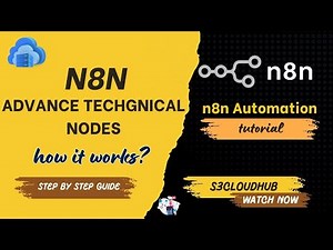 n8n Automation Advanced course || Advance Technical Nodes || S3cloudhub
