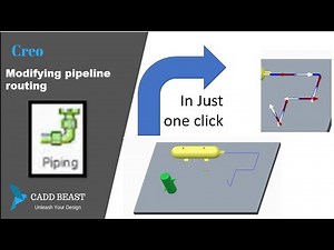Modifying pipline routing in creo
