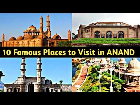 10 Most Famous Places to Visit in Anand || Anand District of Gujarat Most Famous Tourist Places