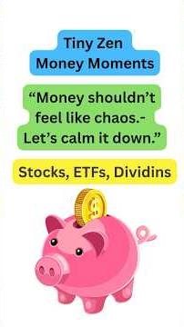 Tiny Financial Zen Moments (Part 1)