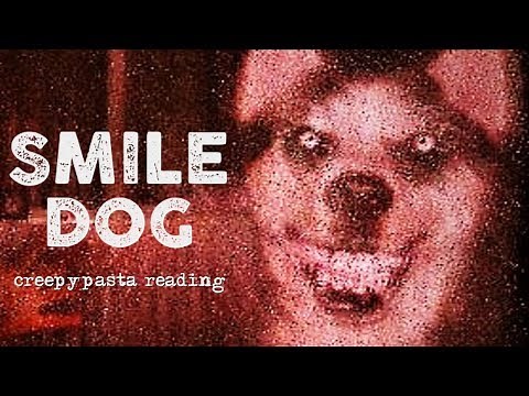 Smile Dog (creepypasta reading)