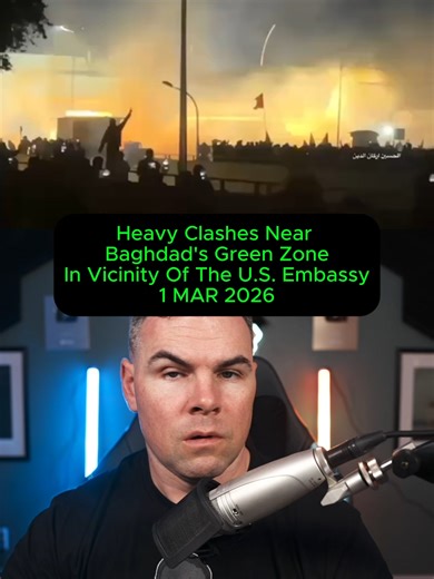 Heavy Clashes Near Baghdad's Green Zone In Vicinity Of The U.S. Embassy.