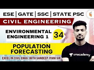 9:00 AM - ENVIRONMENTAL ENGINEERING - POPULATION FORECASTING | Civil Engg. by Sandeep Jyani Sir
