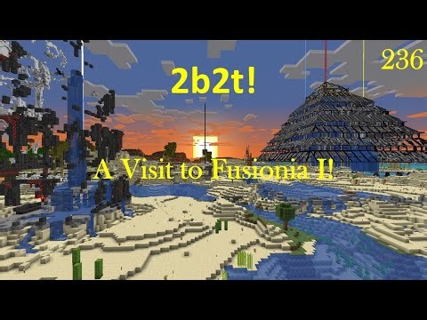 2b2t - Minecraft - (236) A Visit to Fusionia I!