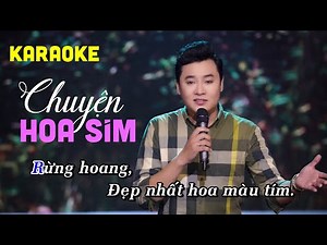 KARAOKE CHUYỆN HOA SIM rừng hoang đẹp nhất hoa màu tím - HOÀNG VIỆT TRANG | Beat Chuẩn