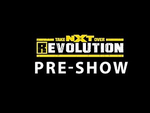 NXT TakeOver: R Evolution PRE-SHOW