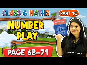 Number Play | Part 10 | Class 6 Maths | Chapter 3 | Ganita Prakash | New NCERT 2025-26