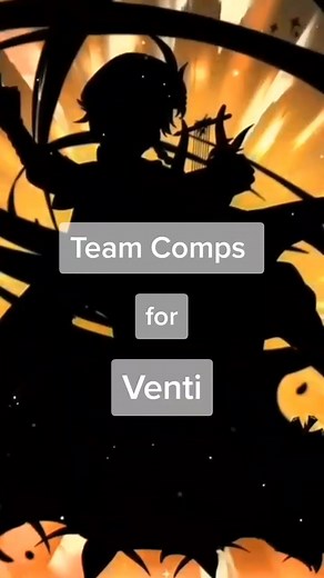 Venti Team Comps for Main DPS and Support Roles