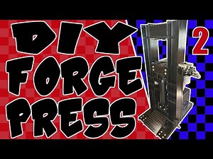 DIY 30 Ton Hydraulic Forge Press Part 2