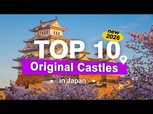 Top 10 Original Castles in Japan Must Visit Japanese Castles You Can’t Miss！