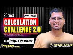 Square Root | 30 Days Calculation Challenge 2.0 By Abhishek Ojha Sir | Free Calculation For All Exam